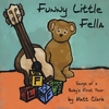 MATT CLARK: Funny Little Fella