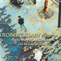 Robert Clary : Sings Harry Warren & Jule Styne