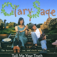 ClarySage : Tell Me Your Truth