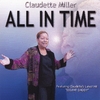 CLAUDETTE MILLER: All In Time