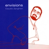 CLAUDIO ZANGHIERI: Envisions