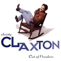 Christy Claxton : Out of Nowhere