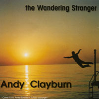 Andy Clayburn : The Wandering Stranger