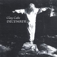 Clay Cabe : December