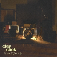 Clay Cook : The Year I Grew Up