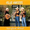 CLAY COUNTY: Satisfied Mind