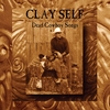 Clay Self: Dead Cowboy Songs