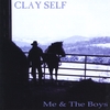 CLAY SELF: Me & The Boys