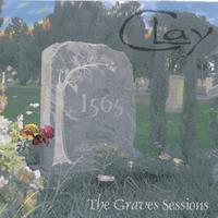 Clay : The  Graves Sessions