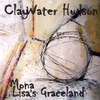 CLAYWATER HUDSON: Mona Lisa's Graceland