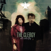 THE CLERGY: All Who Fly