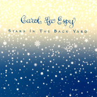 CAROL LEE ESPY: Stars in the Back Yard