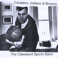 The Cleveland Sports Band : Cavaliers, Indians & Browns