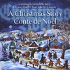 CAROLINE LEONARDELLI HARP & OTTAWA BACH CHOIR: A Christmas Story / A Conte de Noel