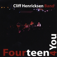 CLIFF HENRICKSEN BAND: Fourteen 4 You