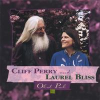 CLIFF PERRY AND LAUREL BLISS: Old Pal