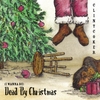 CLINT COKER: (I Wanna Be) Dead By Christmas