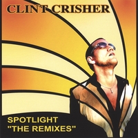 CLINT CRISHER: Spotlight 