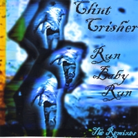 CLINT CRISHER: Run Baby Run