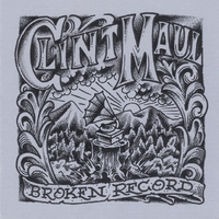 Clint Maul : Broken Record