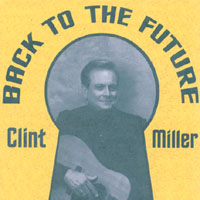 Clint Miller : Back To The Future