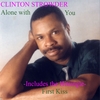 CLINTON STROWDER: Alone With You