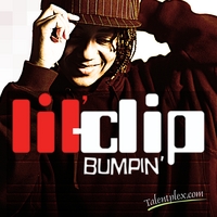Lil' Clip : Bumpin