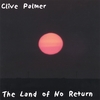 CLIVE PALMER: The Land of No Return