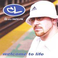 CL : Welcome To life