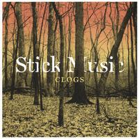 Clogs : Stick Music