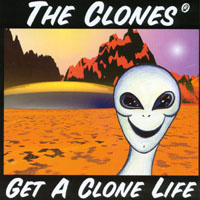 The Clones : Get A Clone Life