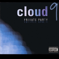 Cloud 9 : Private Party