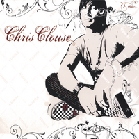 CHRIS CLOUSE: Chimera