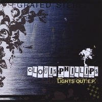 Clovis Phillips : Lights Out - E.P.
