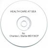 CHARLES L STARKE MD FACP: Health Care At Sea