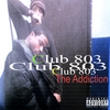 Club 803: The Addiction