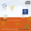 M.A.X. (CLUTCH SHOOTERS): Bottom Of The List (instrumentals)