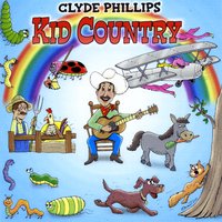 CLYDE PHILLIPS: Kid Country