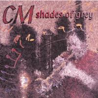 C M : Shades of Grey