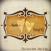 Christina Martin : Two Hearts