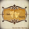 CHRISTINA MARTIN: Two Hearts