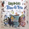 CASEY MACGILL'S BLUE 4 TRIO: Casey MacGill's Blue 4 Trio