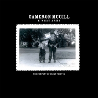 CAMERON MCGILL & WHAT ARMY: The Company of Great Thieves