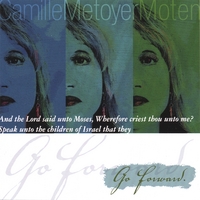 Camille Metoyer Moten : Go Forward