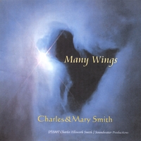 Charles and Mary Smith : Many Wings