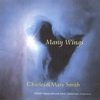 CHARLES AND MARY SMITH: Many Wings