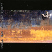 CORAL MACFARLAND THUET: To Another Shore