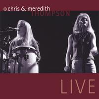 CHRIS & MEREDITH THOMPSON: Live