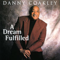 DANNY COAKLEY: A Dream Fulfilled