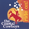THE COASTAL COWBOYS: Ride On!